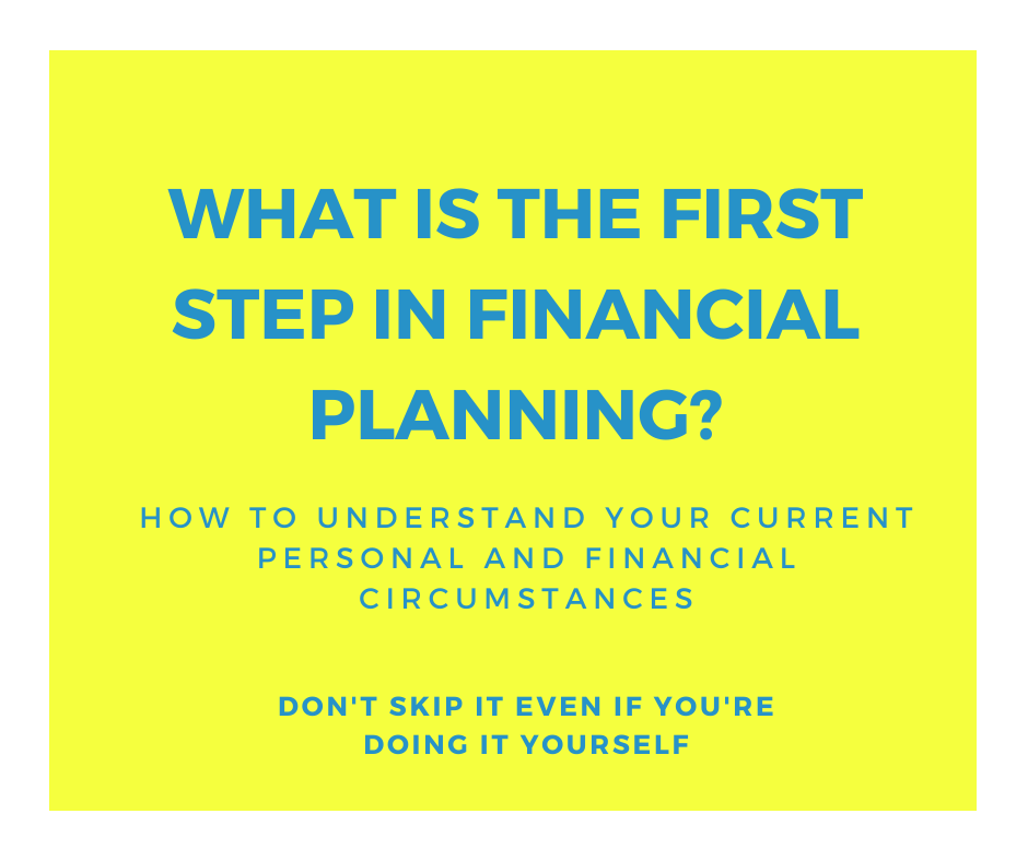 what is the first step in financial planning